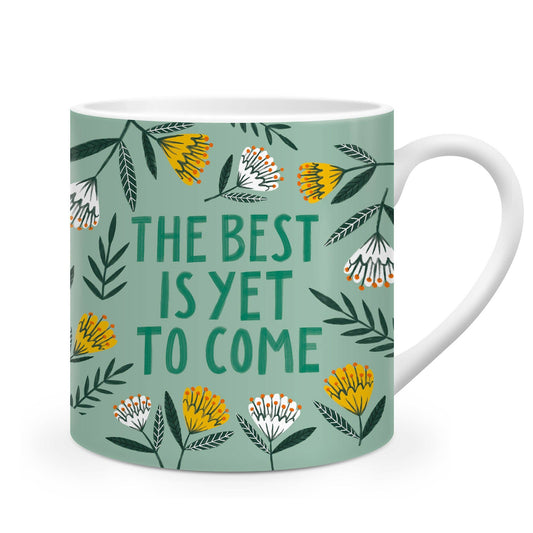Ceramic Mug Floral Pattern Positive Message The Best is…