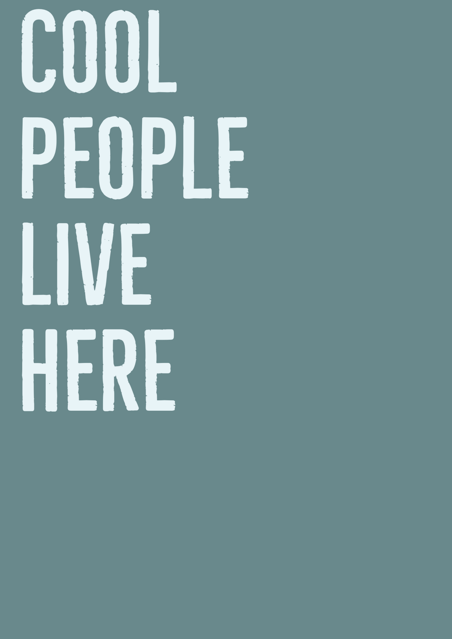 Cool People Live Here A4 Print