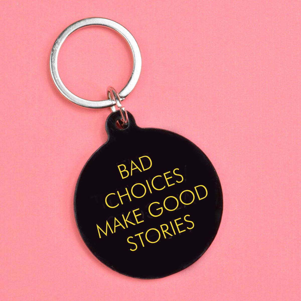 Bad Choices Make Good Stories Keytag