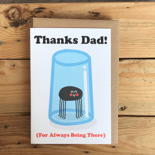 Thanks Dad (for always being there) - Father’s Day Card